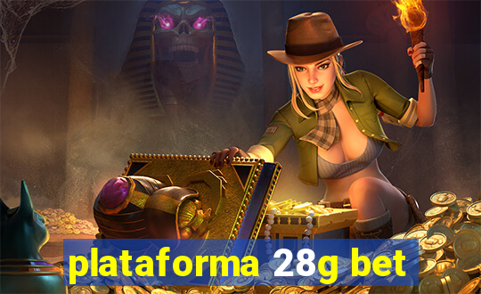 plataforma 28g bet